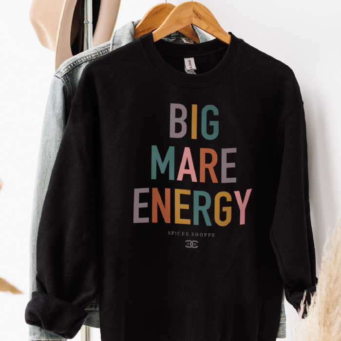Big Mare Energy | Black | Sweatshirt