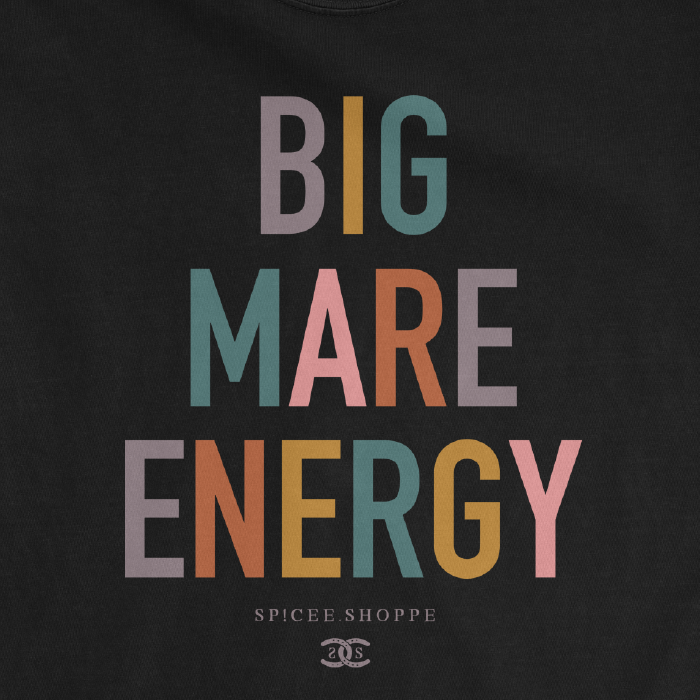Big Mare Energy | Black | Tee Shirt