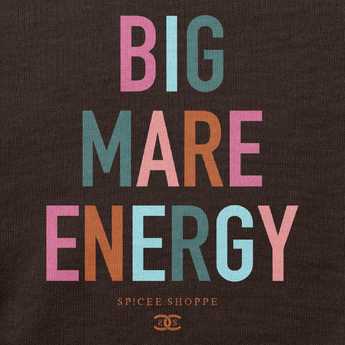 Big Mare Energy | Chocolate | Sweatshirt