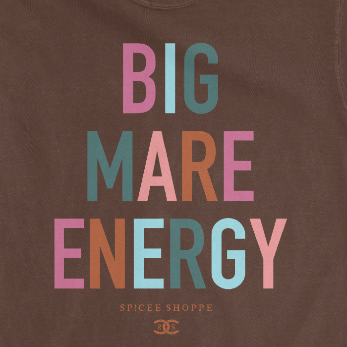 Big Mare Energy | Espresso | Tee Shirt