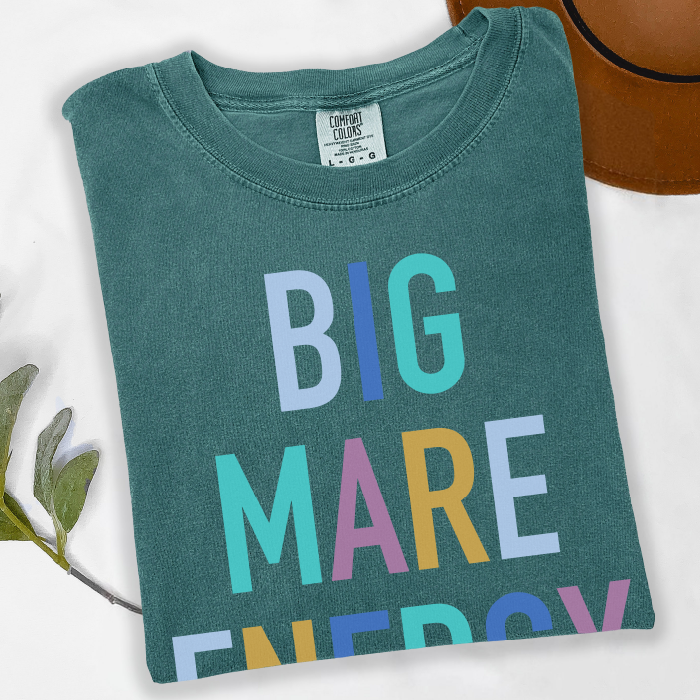 Big Mare Energy | Spruce | Tee Shirt