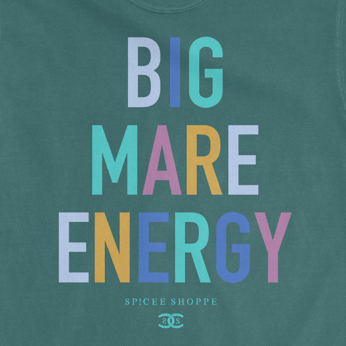 Big Mare Energy | Spruce | Tee Shirt