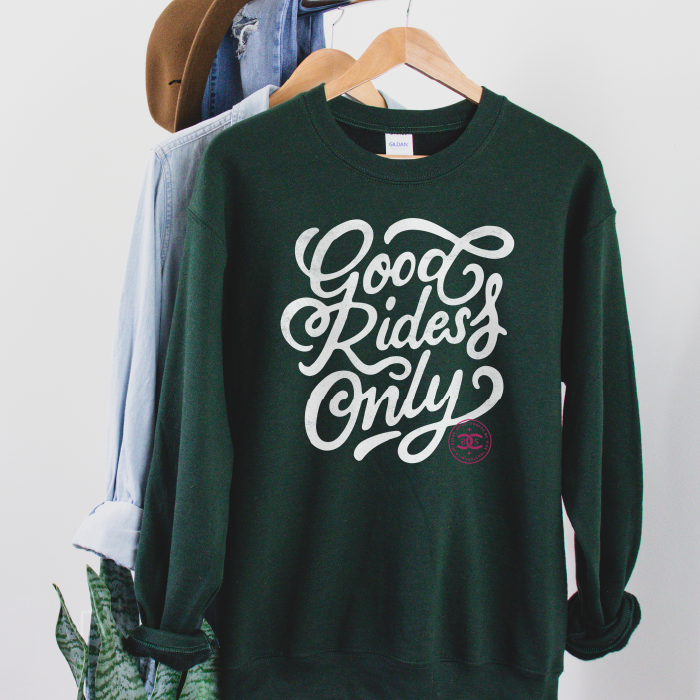 Good Rides Only | Forest | Sweatshirt