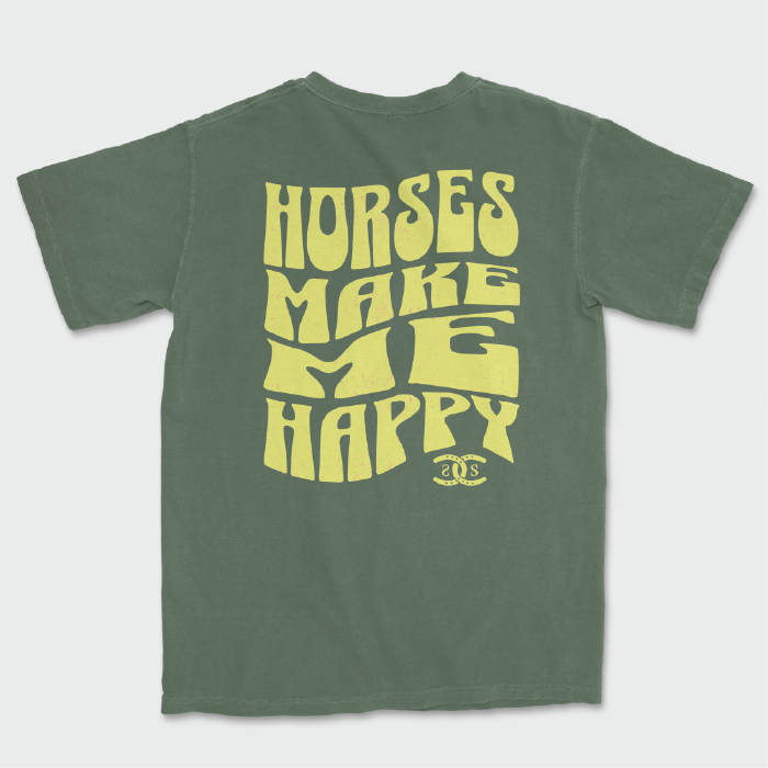 Horses Make Me Happy | Moss Green | Tee Shirt