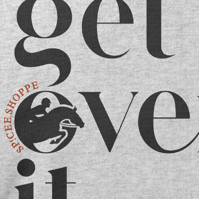 Just Get Over It | Ash Grey | Sweatshirt
