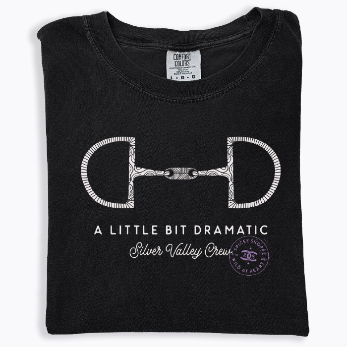 Little Bit Dramatic | Black | Tee Shirt