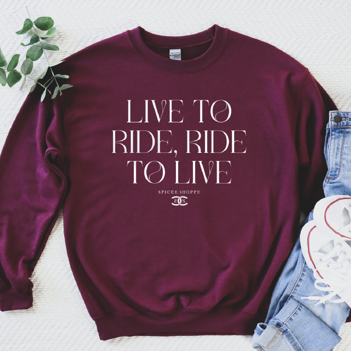 Live To Ride | Maroon | Sweatshirt