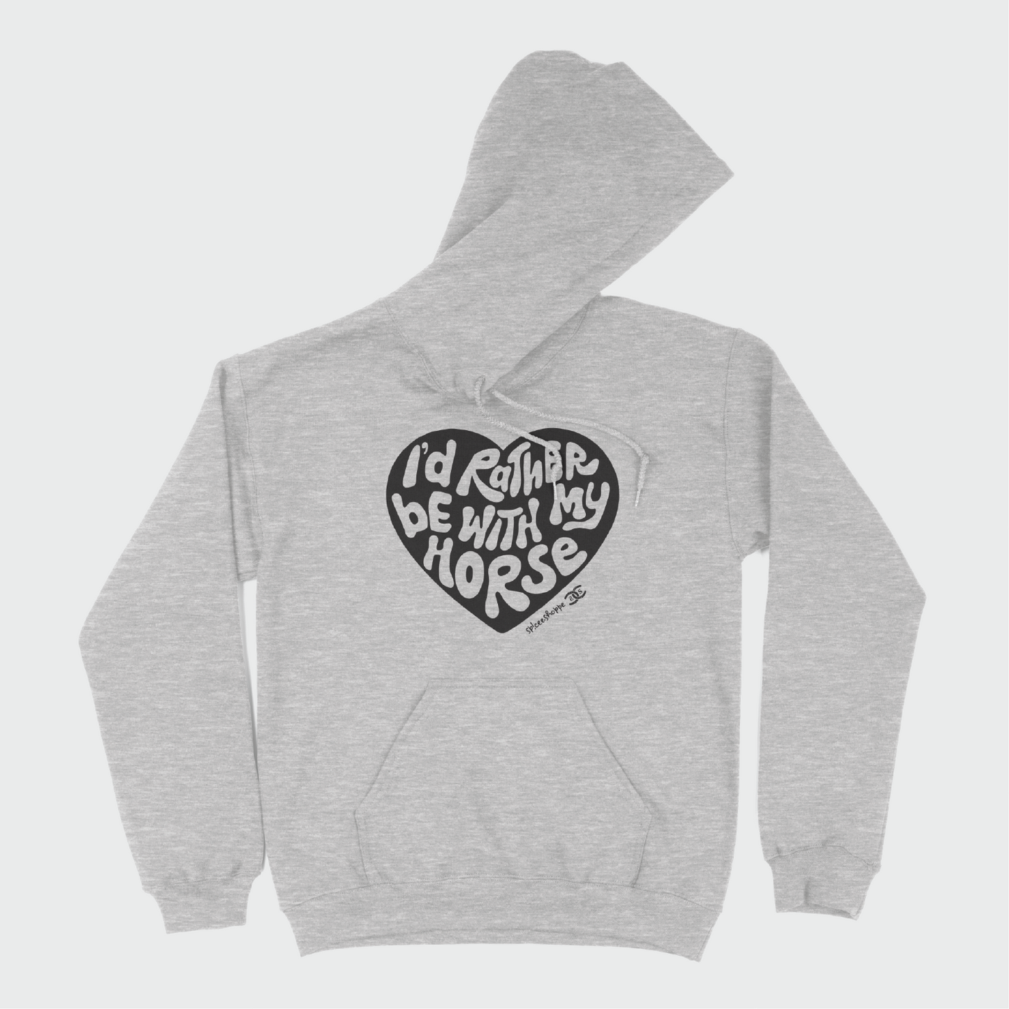 I'd Rather By With My Horse | Ash Grey | Hoodie