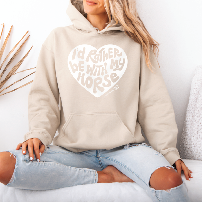 I'd Rather By With My Horse | Sand | Hoodie