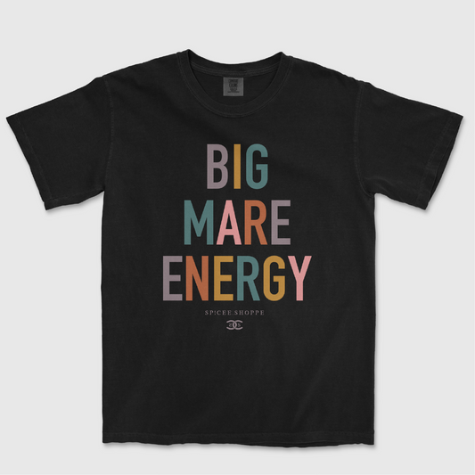 Big Mare Energy | Black | Tee Shirt