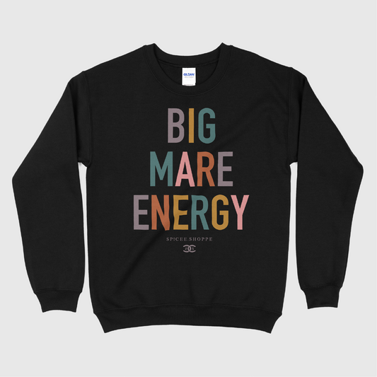 Big Mare Energy | Black | Sweatshirt