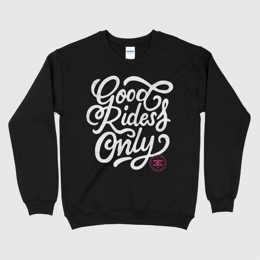 Good Rides Only | Black | Sweatshirt