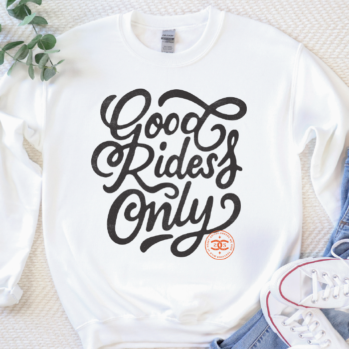 Good Rides Only | White | Sweatshirt