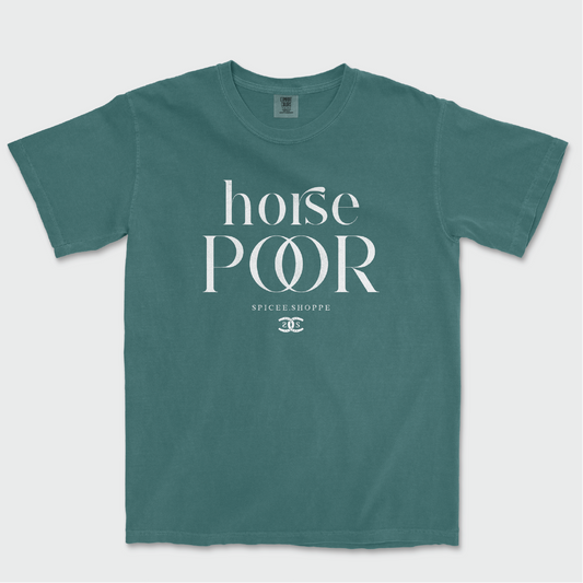 Horse Poor | Spruce | Tee Shirt