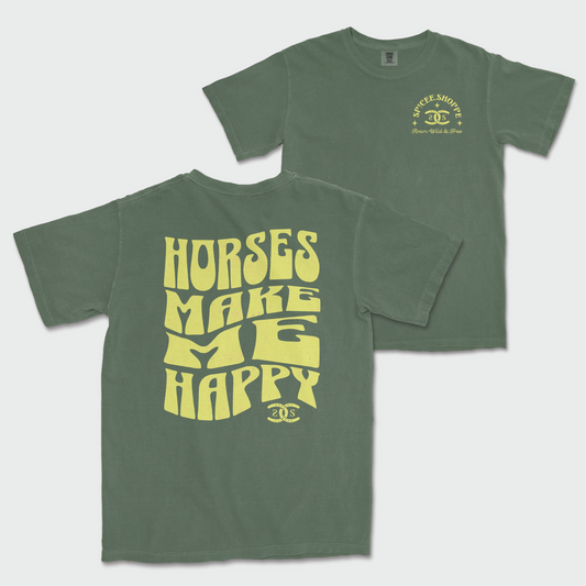 Horses Make Me Happy | Moss Green | Tee Shirt