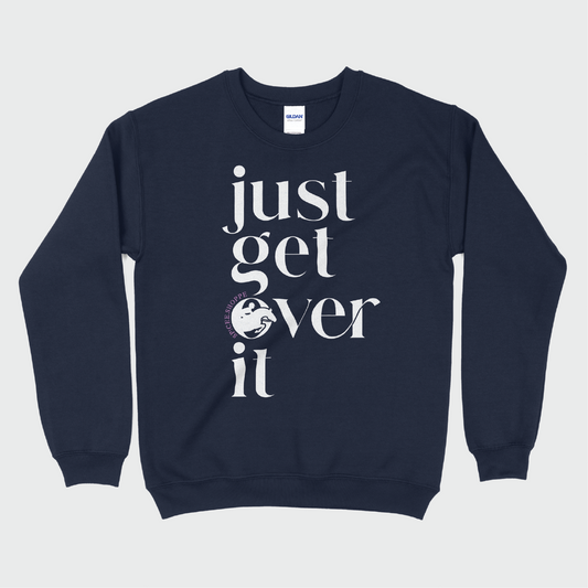 Just Get Over It | Navy Blue | Sweatshirt