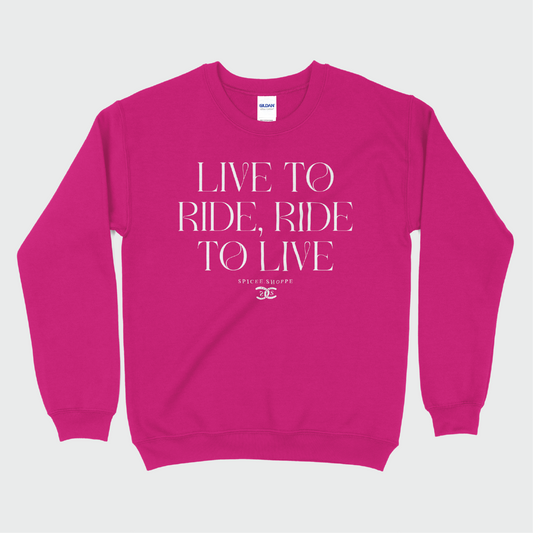 Live To Ride | Bright Pink | Sweatshirt