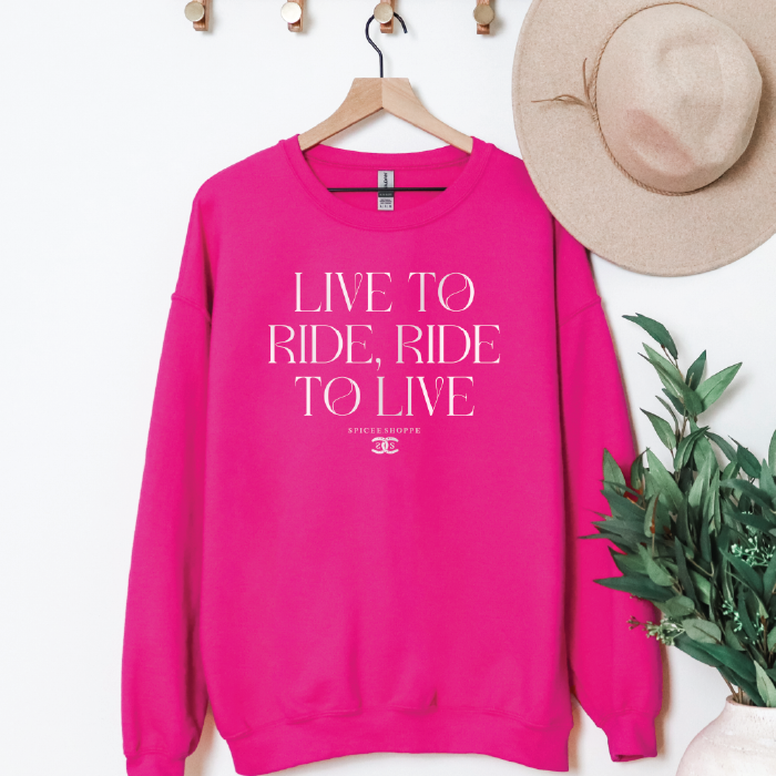 Live To Ride | Bright Pink | Sweatshirt