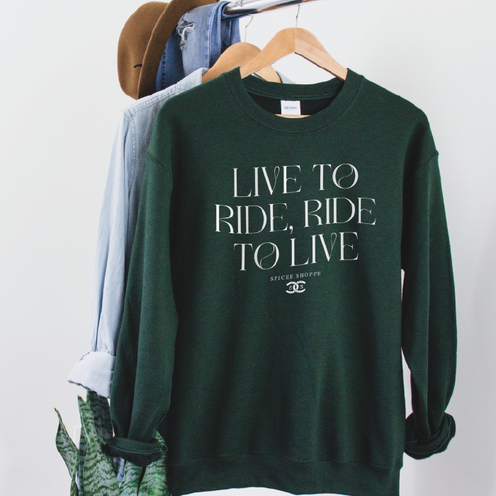 Live To Ride | Forest Green | Sweatshirt