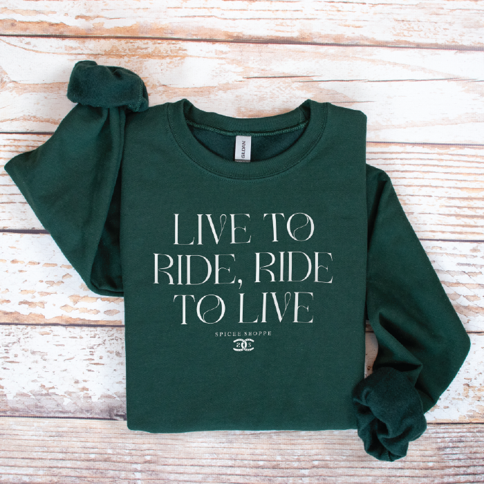 Live To Ride | Forest Green | Sweatshirt