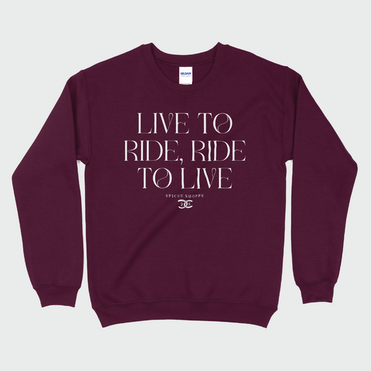 Live To Ride | Maroon | Sweatshirt
