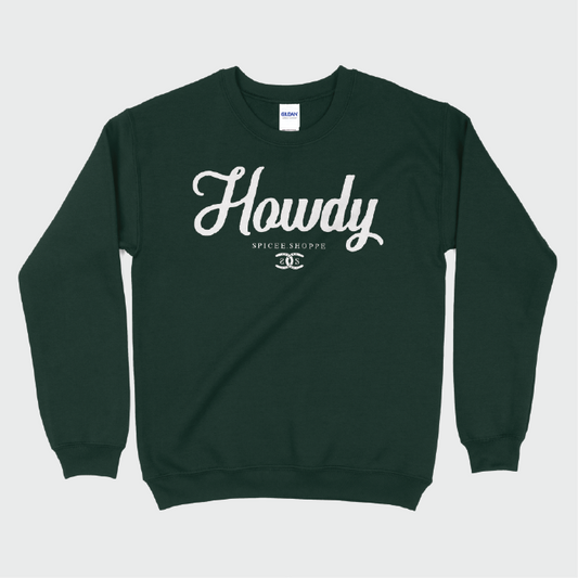 Howdy | Forest Green | Sweatshirt