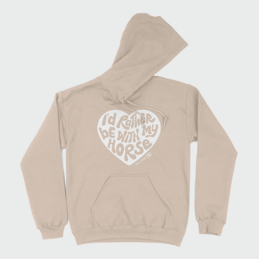 I'd Rather By With My Horse | Sand | Hoodie