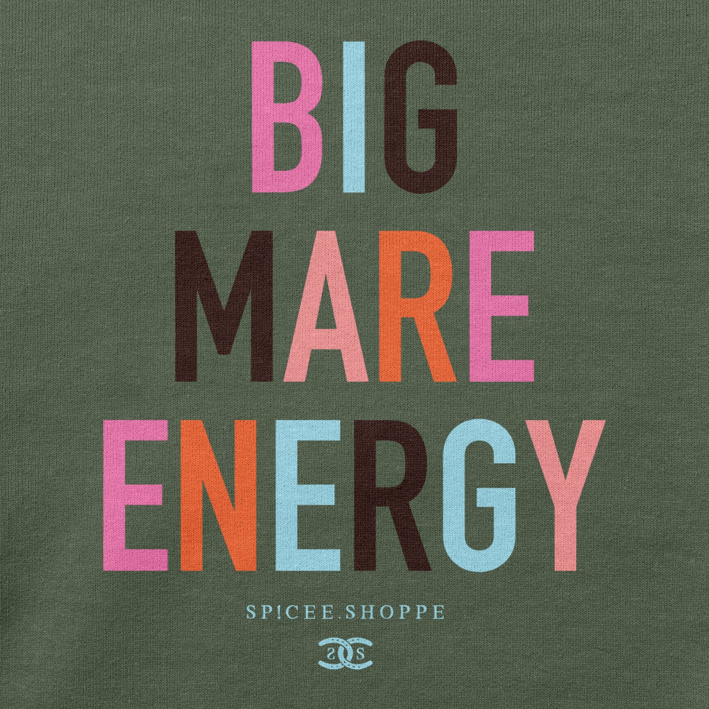 Big Mare Energy | Military | Sweatshirt