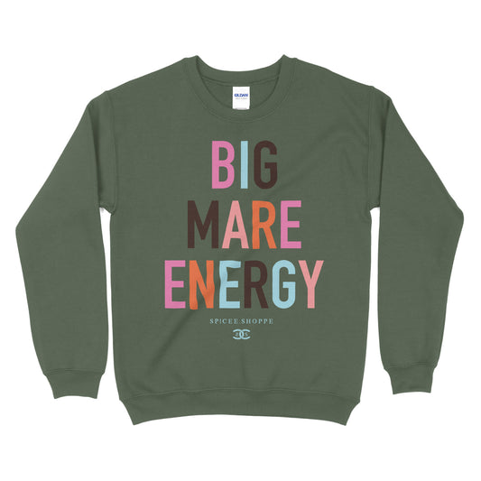 Big Mare Energy | Military | Sweatshirt