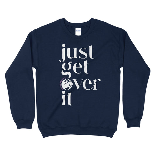 Just Get Over It | Navy Blue | Sweatshirt