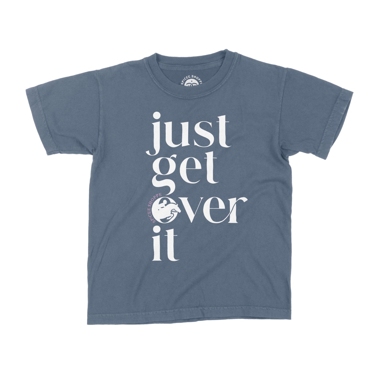 KIDS Just Get Over It | Blue Jean | Tee Shirt