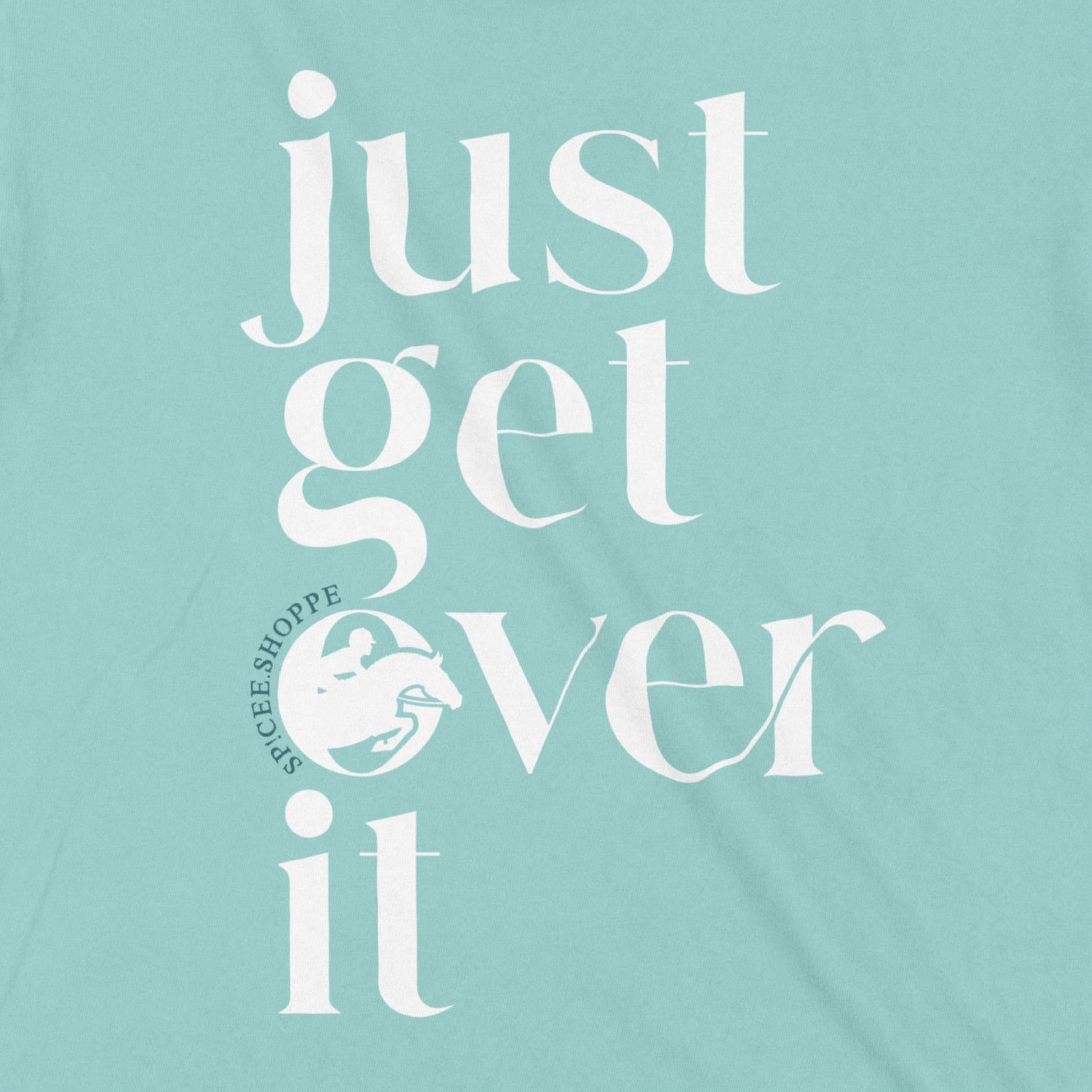 KIDS Just Get Over It | Chalky Mint | Tee Shirt